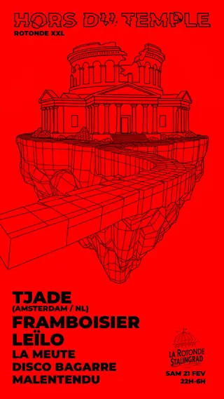 Hors Du Temple • Tjade, Leïlo, Framboisier & More at La Rotonde Stalingrad