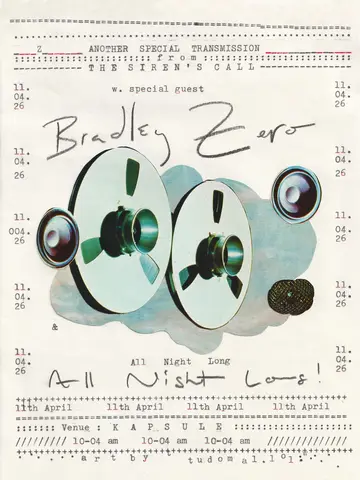 Sirens Call with Bradley Zero at Kapsule Sirens Call with Bradley Zero at Kapsule