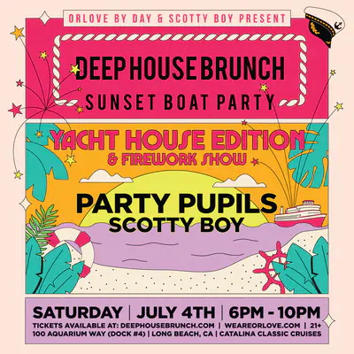 Deep House Brunch 4th of July BOAT PARTY & FIREWORKS SHOW feat. Party Pupils - EDM event at Catalina Classic Cruises in Los Angeles
