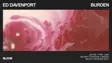 Bloom Ldn: Ed Davenport, Burden thumbnail
