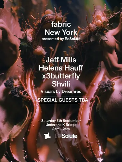 fabric New York: Jeff Mills, Helena Hauff, x3butterly, Shvili + Special Guests TBA - EDM event at Under the K Bridge in New York City