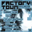 Factory Town Music Week 2026 (Sunday Pass) thumbnail