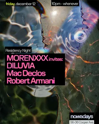 Residency Night: MORENXXX invites DILUVIA, Mac Declos & Robert Armani at Nowadays