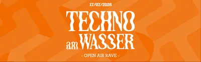 TECHNO AM WASSER³ x FLUCC AFTERSHOW - OPEN AIR RAVE 2026 - EDM event at Usus am Wasser in Vienna