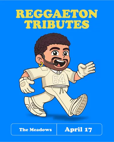 Reggaeton Tributes (18+) Reggaeton Tributes (18+) - EDM event at The Meadows in New York