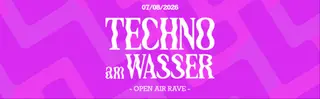 TECHNO AM WASSER⁴ x FLUCC AFTERSHOW - OPEN AIR RAVE 2026 at Usus am Wasser