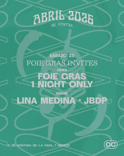 Gilda Club - Foie Gras Invites Gilda Club - Foie Gras Invites - EDM event at Gilda Club in Madrid