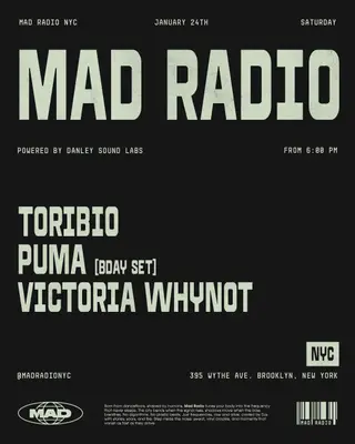Toribio, PUMA, VICTORIA WHYNOT at MAD Radio NYC