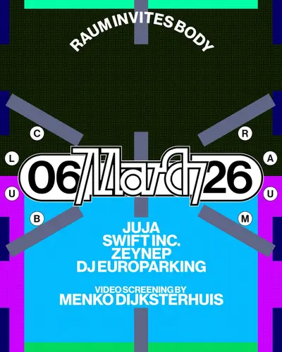 RAUM invites BODY - EDM event at CLUB RAUM in Amsterdam