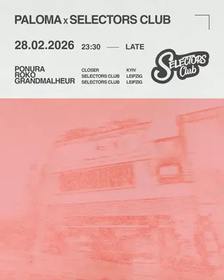 Paloma x Selectors Club at Paloma