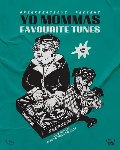 Yo Mommas Favourite Tunes Yo Mommas Favourite Tunes - EDM event at Wendel in Berlin