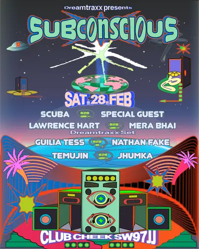 Dreamtraxx Presents: SUBconscious Dreamtraxx Presents: SUBconscious - EDM event at Club Cheek in London