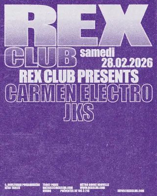 Rex Club presents: Carmen Electro, JKS at Rex Club