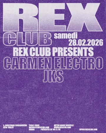Rex Club presents: Carmen Electro, JKS at Rex Club Rex Club presents: Carmen Electro, JKS at Rex Club