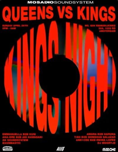 QUEENS VS KINGS - MOSAIKO MAGAZINE x OMOKA - EDM event at TBA - Ms. Van Riemsdijkweg 306, 1033 RD Amsterdam in Amsterdam