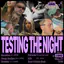 TESTING THE NIGHT 1
