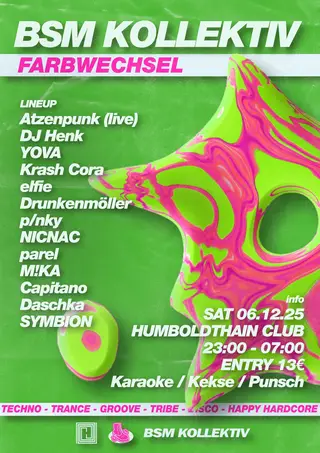BSM // FARBWECHSEL with ATZENPUNK, DJ Henk, Krash Cora at Humboldthain Club