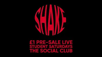 Shake Saturdays - EDM event at The Social Club in Newcastle
