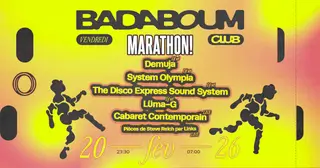 Club — Marathon! : Demuja, System Olympia, The Disco Express Soundystem, Lüma-G at Badaboum