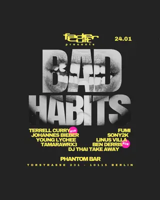BAD HABITS pres. by Fadercult - with Fumi, Young Lychee, Linus Villa at Phantom Bar Berlin