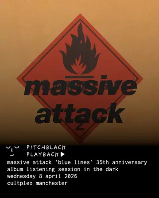 Pitchblack Playback: Massive Attack 'Blue Lines' 35th Anniversary at Cultplex