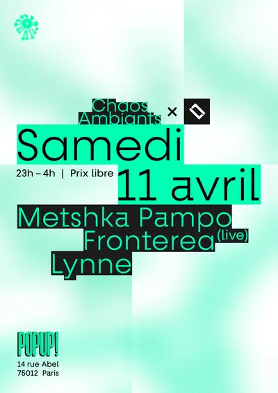 Chaos Ambiants X Lowless - EDM event at TBA - POPUP DU LABEL in Paris
