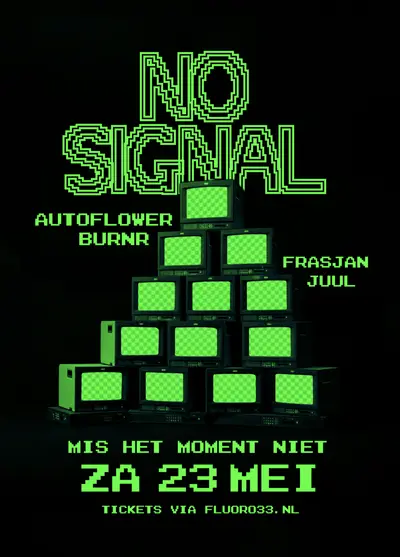 No Signal - EDM event at Fluor in Amersfoort