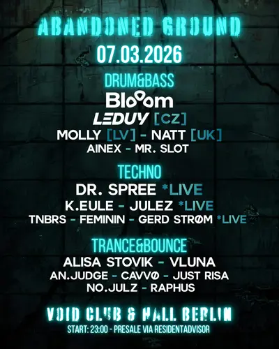 ABANDONED GROUND with Alexander Spree LIVE - Blooom - Leduy (CZ) - Natt (UK) - K.Eule  - EDM event at Void Club in Berlin