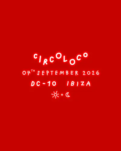 Circoloco Ibiza - Week 20 - EDM event at DC-10 in Ibiza
