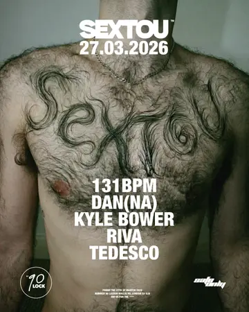 SEXTOU #14 at NUMBER 90 LONDON SEXTOU #14 at NUMBER 90 LONDON