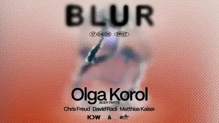 BLUR with Olga Korol at PRST BLUR with Olga Korol at PRST