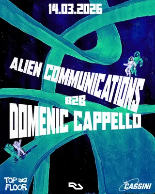 Cassini presents: Alien Communications B2B Domenic Cappello at Top Floor Cassini presents: Alien Communications B2B Domenic Cappello at Top Floor