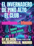 EL INVERNADERO - FIRST SATURDAYS House & Tech-House en plena naturaleza thumbnail