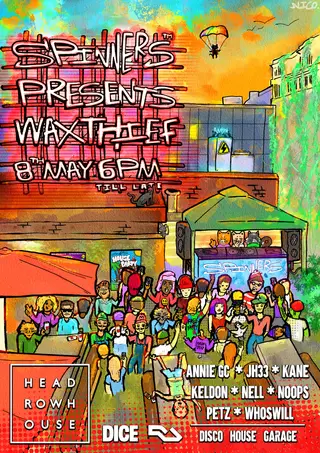 Spinners present WaxThief (UK DEBUT) [FREE PARTY] at Headrow House