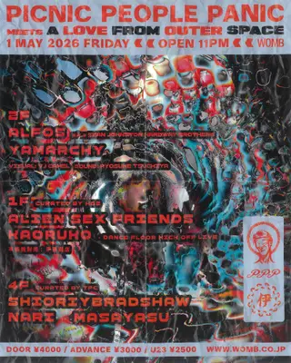 PICNIC PEOPLE PANIC MEETS A LOVE FROM OUTER SPACE at WOMB PICNIC PEOPLE PANIC MEETS A LOVE FROM OUTER SPACE at WOMB