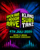 OPEN AIR + INDOOR RAVE // KlangSubsTanz OPEN AIR + INDOOR RAVE // KlangSubsTanz