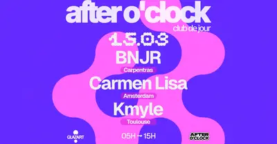 AFTER O'CLOCK: CARMEN LISA - Kmyle - BNJR - EDM event at Glazart in Barcelona