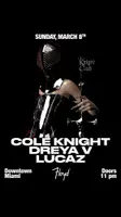 Knight Club: DREYA V + Cole Knight b2b Lucaz thumbnail