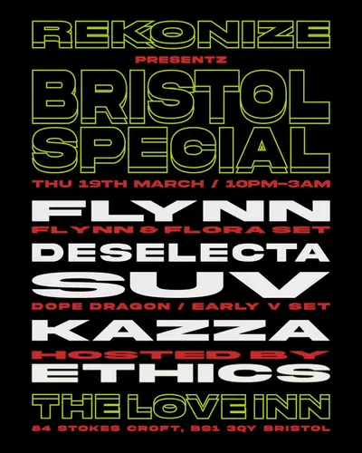 Rekonize with FLYNN, SUV, Deselecta + Kazza - EDM event at The Love Inn in Bristol