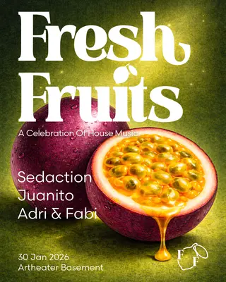 Fresh Fruits - A Celebration Of House Music at Artheater