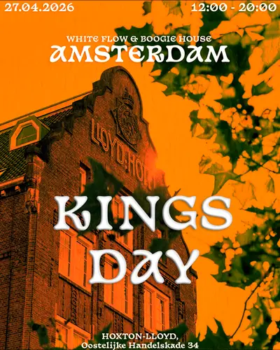 KINGS DAY with WHITE FLOW & Boogie House KINGS DAY with WHITE FLOW & Boogie House - EDM event at Lloyd Hotel Amsterdam in Amsterdam