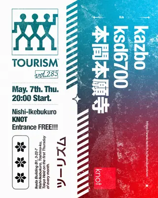 TOURISM vol.285 at Knot TOURISM vol.285 at Knot