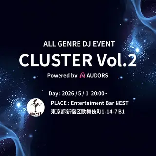 CLUSTER VOL.2 at Entertainment Bar Nest CLUSTER VOL.2 at Entertainment Bar Nest