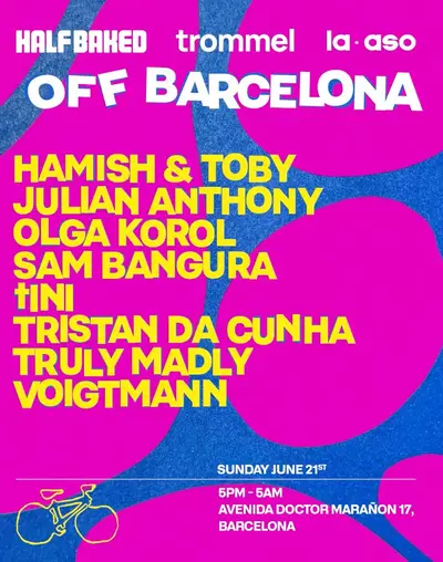 Half Baked x Trommel x LA ASO - OFF Barcelona 2026 - EDM event at TBA in Barcelona