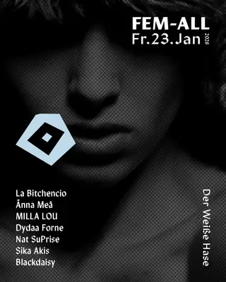 Fem-All / Techno / free entry 4 Woman/Flinta until 1 AM at Der Weiße Hase