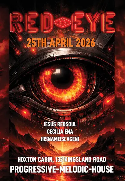 RED EYE - Progressive - Melodic - House RED EYE - Progressive - Melodic - House - EDM event at Hoxton Cabin in London