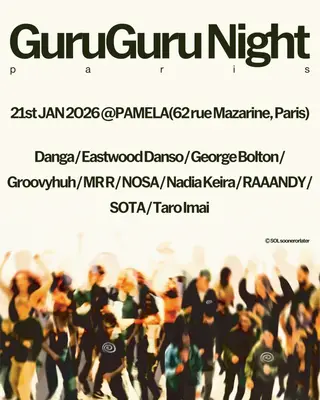 GURUGURU NIGHT PARIS at Pamela Club