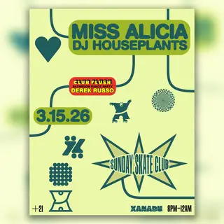 Sunday Skate Club - Miss Alicia + DJ Houseplants at Xanadu