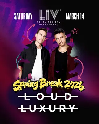 Loud Luxury at LIV Nightclub Miami Loud Luxury at LIV Nightclub Miami