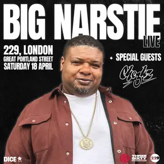 Big Narstie + Che3kz + Special guests at 229 The Venue Big Narstie + Che3kz + Special guests at 229 The Venue